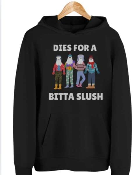 Dies For A Bitta Slush Mummer | Gildan Hooded Sweatshirt| Black