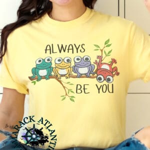 Always Be You| Comfort Colors Collection