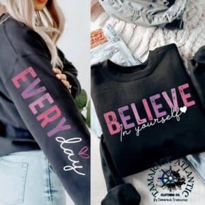 Believe In Yourself Everyday