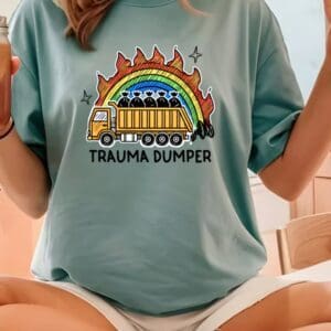trauma Dumper| Summer Sale Comfort Tee