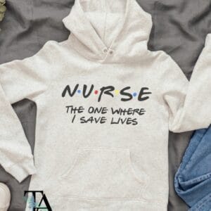 Nurse The One Where I Save Lives