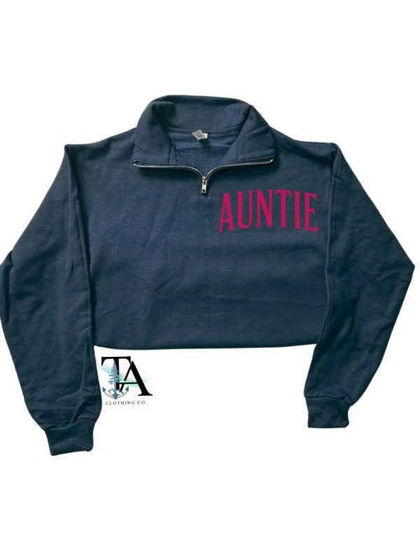 black quarter zipped sweatshirt with varsity style text that says Auntie. Perfect gifts for aunt