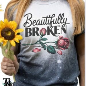 Dark heather gildan cotton bleached tee shirt with jellyroll inspired quote beautifully broken featuring hand drawn rose