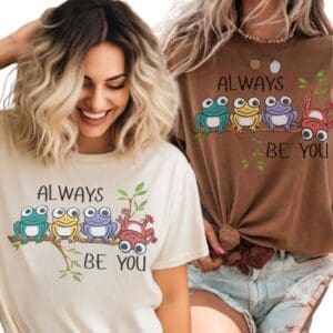 Always Be You| Comfort Colors Tee