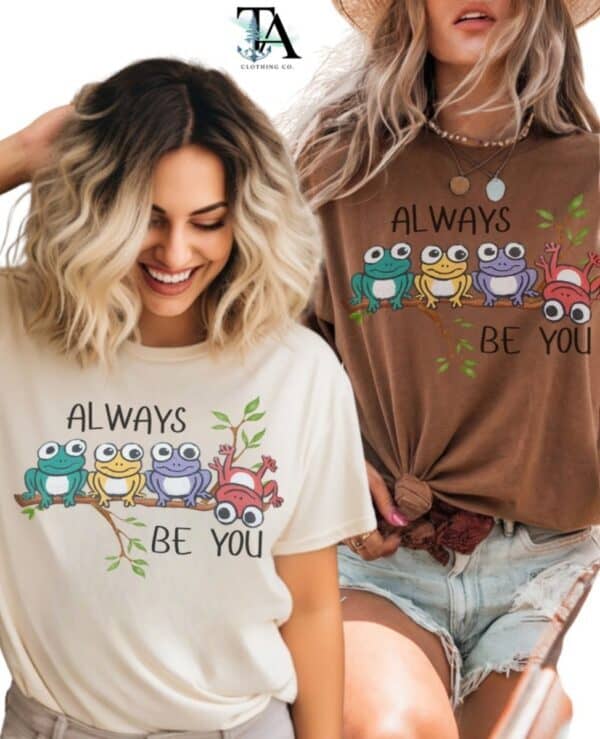 Always Be You| Comfort Colors Tee