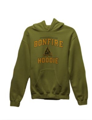 This Is My Bonfire Hoodie| Hooded Sweatshirt| Military Green