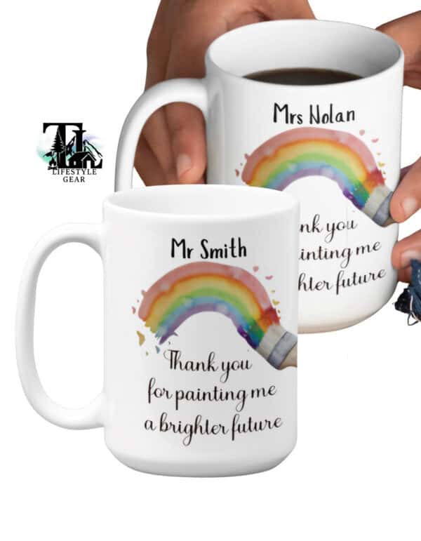 teacher appreciation thank you mug. white ceramic mugs with customized names on them and a rainbow. text Thank you for painting me a brighter future