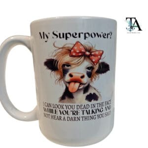 My Superpower 15 oz Mug