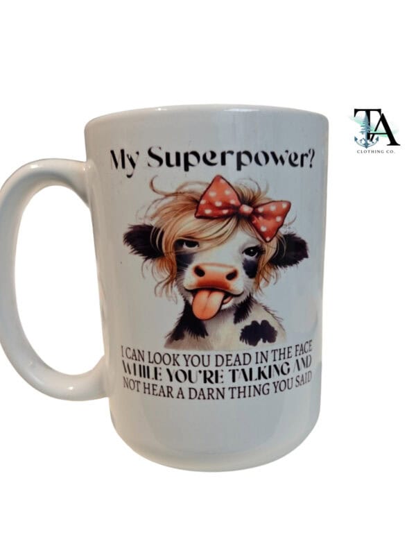 My Superpower 15 oz Mug