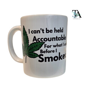 I Can't Be Held Accountable 12 oz Mug