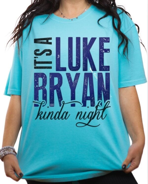 Luke Bryan Kinda Night| Comfort Colors
