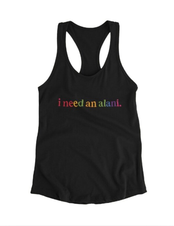 I Need An Alani| Racerback Tank| Black