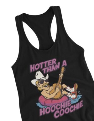 Hotter Than A Hoochie Coochie| Racerback Tank| Black